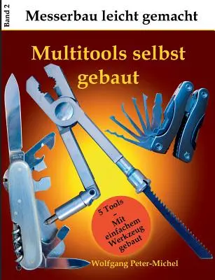 Multitools: da acquistare - Multitools selbst gebaut