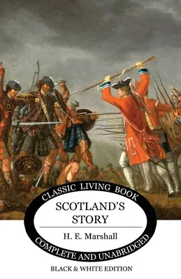 La storia della Scozia (edizione b/n) - Scotland's Story (B&W Edition)