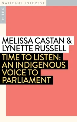 Tempo di ascoltare: Una voce indigena al Parlamento - Time to Listen: An Indigenous Voice to Parliament