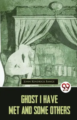 Il fantasma che ho incontrato e altri - Ghost I Have Met And Some Others
