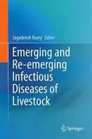 Malattie infettive emergenti e riemergenti del bestiame - Emerging and Re-Emerging Infectious Diseases of Livestock