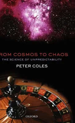 Dal cosmo al caos: La scienza dell'imprevedibilità - From Cosmos to Chaos: The Science of Unpredictability