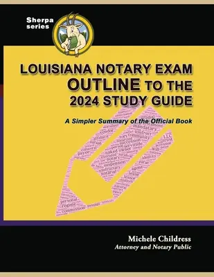 Louisiana Notary Exam Outline to the 2024 Study Guide: Un riassunto più semplice del libro ufficiale - Louisiana Notary Exam Outline to the 2024 Study Guide: A Simpler Summary of the Official Book