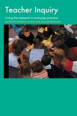 Inchiesta sugli insegnanti: Vivere la ricerca nella pratica quotidiana - Teacher Inquiry: Living the Research in Everyday Practice