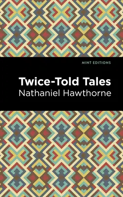 Racconti raccontati due volte - Twice Told Tales