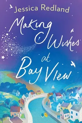 Esprimere desideri a Bay View - Making Wishes at Bay View