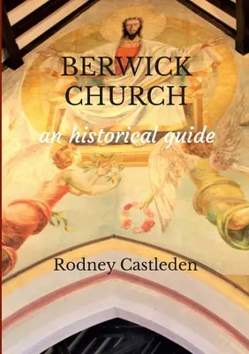 La chiesa di Berwick - Berwick Church