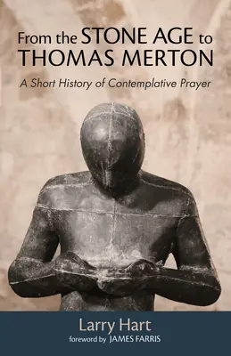 Dall'età della pietra a Thomas Merton - From the Stone Age to Thomas Merton