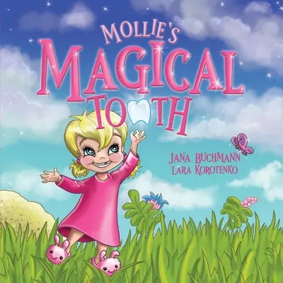 Il dente magico di Mollie - Mollie's Magical Tooth