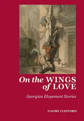 Sulle ali dell'amore: Storie di fughe georgiane - On the Wings of Love: Georgian Elopement Stories
