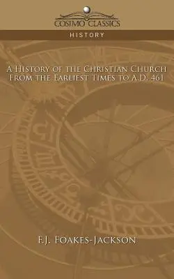 Storia della Chiesa cristiana: Dai primi tempi al 461 d.C. - A History of the Christian Church: From the Earliest Times to A.D. 461