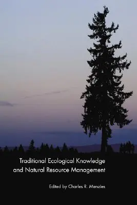 Conoscenze ecologiche tradizionali e gestione delle risorse naturali - Traditional Ecological Knowledge and Natural Resource Management