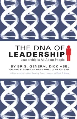 Il DNA della leadership: La leadership è tutta una questione di persone - The DNA of Leadership: Leadership Is All About People