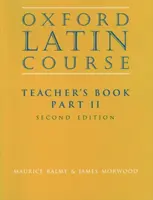 Corso di latino di Oxford:: Parte II: Libro dell'insegnante - Oxford Latin Course:: Part II: Teacher's Book