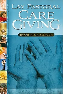 La pastorale laica - Lay Pastoral Care Giving