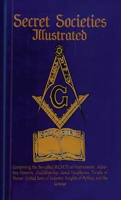 Società segrete illustrate con copertina rigida - Secret Societies Illustrated Hardcover