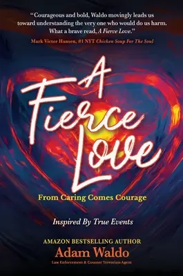 Un amore feroce: Dalla cura nasce il coraggio - A Fierce Love: From Caring Comes Courage