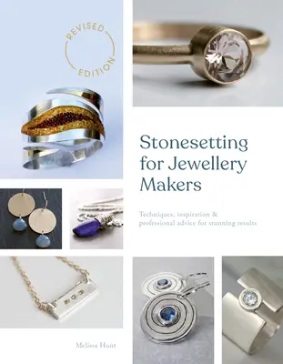 L'incastonatura delle pietre per i gioiellieri: Tecniche, ispirazione e consigli professionali per risultati sorprendenti - Stonesetting for Jewellery Makers: Techniques, Inspiration & Professional Advice for Stunning Results