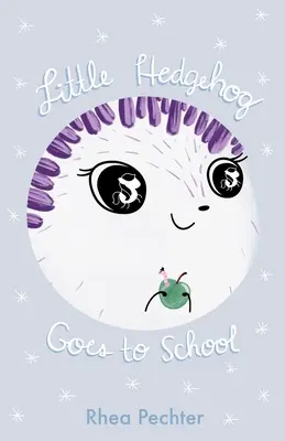 Il piccolo riccio va a scuola: Un libro illustrato dolce e divertente sull'immaginazione e l'amicizia - Little Hedgehog Goes to School: A Sweet, Funny Picture Book About Imagination and Friendship