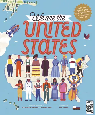 Noi siamo gli Stati Uniti: Incontra le persone che vivono, lavorano e giocano negli USA - We Are the United States: Meet the People Who Live, Work, and Play Across the USA