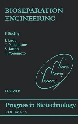 Ingegneria della bioseparazione: Volume 16 - Bioseparation Engineering: Volume 16