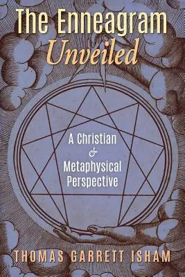 L'enneagramma svelato: Una prospettiva cristiana e metafisica - The Enneagram Unveiled: A Christian & Metaphysical Perspective