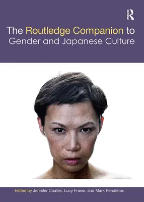 Il Companion Routledge al genere e alla cultura giapponese - The Routledge Companion to Gender and Japanese Culture