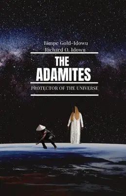 Gli Adamiti: Protettore dell'Universo - The Adamites: Protector of the Universe
