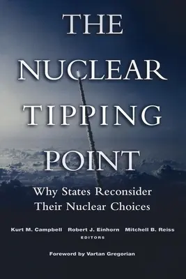 Il punto di svolta nucleare: Perché gli Stati riconsiderano le loro scelte nucleari - The Nuclear Tipping Point: Why States Reconsider Their Nuclear Choices