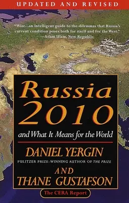 Russia 2010: E cosa significa per il mondo - Russia 2010: And What It Means for the World