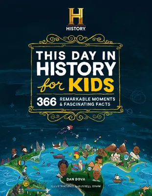 The History Channel Questo giorno nella storia per i bambini: 1001 momenti notevoli e fatti affascinanti - The History Channel This Day in History for Kids: 1001 Remarkable Moments and Fascinating Facts