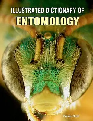 Dizionario illustrato di entomologia - Illustrated Dictionary of Entomology
