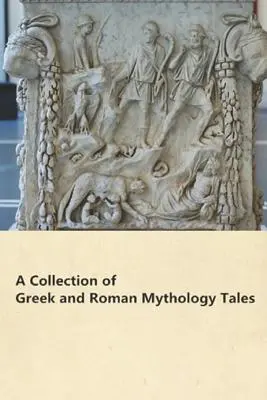Una raccolta di racconti della mitologia greca e romana - A Collection of Greek and Roman Mythology Tales