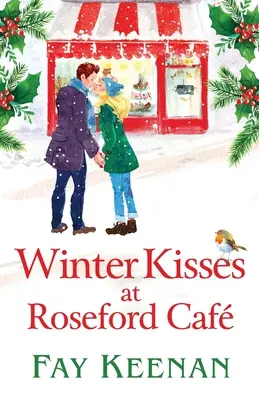 Baci invernali al Roseford Cafe - Winter Kisses at Roseford Cafe