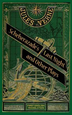L'ultima notte di Scheherazade e altri drammi (cartonato) - Scheherazade's Last Night and Other Plays (hardback)