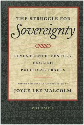 La lotta per la sovranità: Testi politici inglesi del XVII secolo - The Struggle for Sovereignty: Seventeenth-Century English Political Tracts
