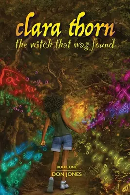 Clara Thorn, la strega ritrovata - Clara Thorn, the witch that was found