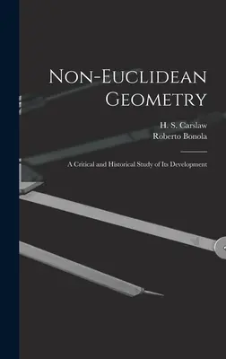 Geometria non euclidea; uno studio critico e storico del suo sviluppo - Non-Euclidean Geometry; a Critical and Historical Study of its Development