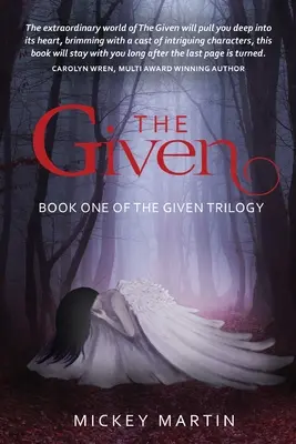 The Given: Libro primo della trilogia di Given - The Given: Book one of The Given Trilogy
