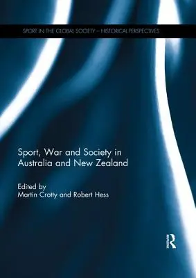 Sport, guerra e società in Australia e Nuova Zelanda - Sport, War and Society in Australia and New Zealand