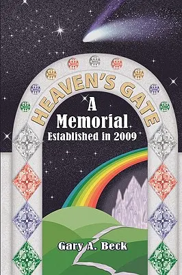 Heaven's Gate: un memoriale istituito nel 2009 - Heaven's Gate a Memorial Established 2009