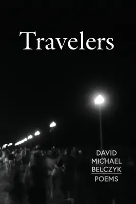 Viaggiatori: Poesie - Travelers: Poems