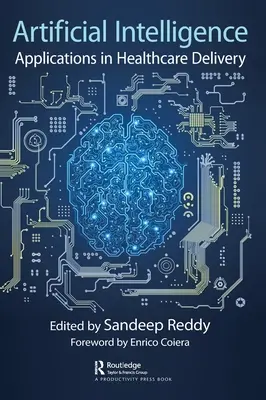 Intelligenza artificiale: Applicazioni nell'assistenza sanitaria - Artificial Intelligence: Applications in Healthcare Delivery