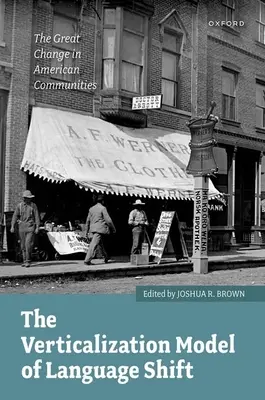 Il modello di verticalizzazione del cambiamento linguistico: Il grande cambiamento nelle comunità americane - The Verticalization Model of Language Shift: The Great Change in American Communities