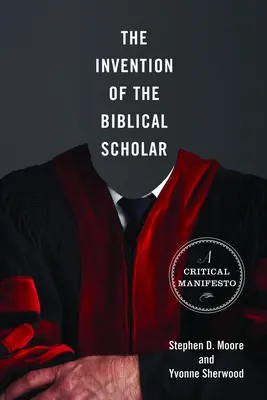 L'invenzione dello studioso biblico: Un manifesto critico - The Invention of the Biblical Scholar: A Critical Manifesto