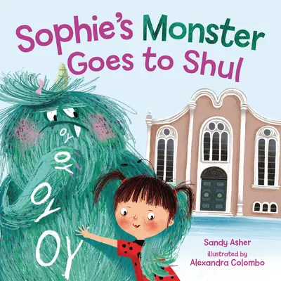 Il mostro di Sophie va a Shul - Sophie's Monster Goes to Shul