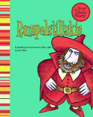 Tremotino: Una rivisitazione della fiaba dei Grimm - Rumpelstiltskin: A Retelling of the Grimm's Fairy Tale