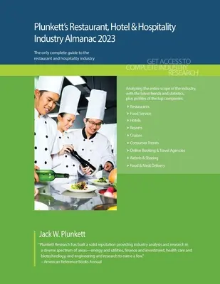 Almanacco dell'industria dei ristoranti, degli alberghi e dell'ospitalità 2023 di Plunkett: Ricerca di mercato, statistiche, tendenze e aziende leader nel settore della ristorazione, alberghiero e dell'ospitalità. - Plunkett's Restaurant, Hotel & Hospitality Industry Almanac 2023: Restaurant, Hotel & Hospitality Industry Market Research, Statistics, Trends and Lea