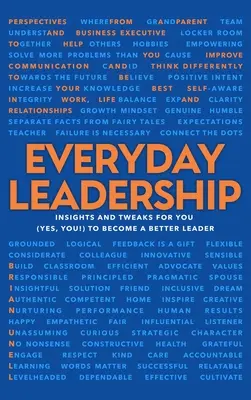 Leadership quotidiana: Farete la differenza - Everyday Leadership: You Will Make a Difference