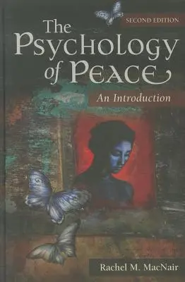 Psicologia della pace: Un'introduzione - The Psychology of Peace: An Introduction